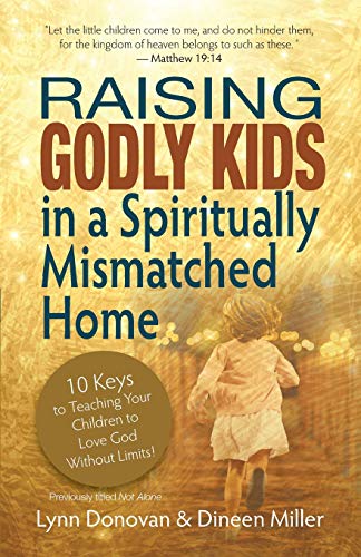 Raising Godly Kids in a Spiritually Mismatched Home book cover