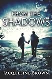 From The Shadows The Light Volume 3