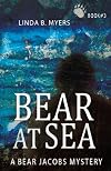 Bear at Sea: A Bear Jacobs Mystery (Book #3) (Bear Jacobs Mystery Series) (Volume 3)