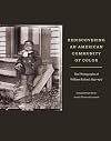 Rediscovering an American Community of Color: The Photographs of William Bullard, 1897β1917 (WORCESTER ART M)