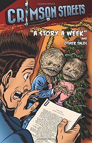 Crimson Streets #1: A Story A Week and Other Tales book cover