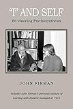 I And Self Revisioning Psychosynthesis