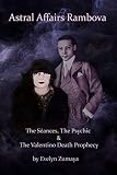 Astral Affairs Rambova The Sances The Psychic The Valentino Death Prophecy
