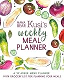 Mama Bear Kusis Weekly Meal Planner A 52week Menu Planner With Grocery List For Planning Your Meals