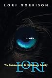 Lori The Disintegration Of My Ordinary Reality