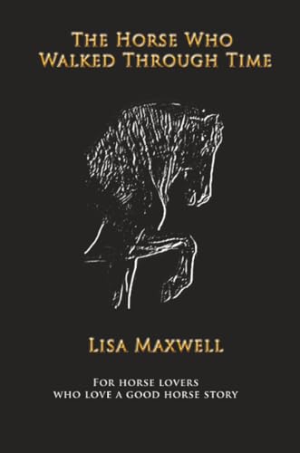 The Horse Who Walked Through Time book cover
