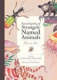 Encyclopedia Of Strangely Named Animals