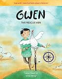 Gwen The Rescue Hen