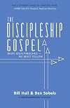 The Discipleship Gospel: What Jesus Preached—We Must Follow