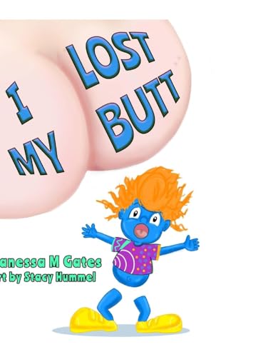 Cover of I Lost My Butt