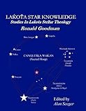 Lakota Star Knowledge Studies In Lakota Stellar Theology