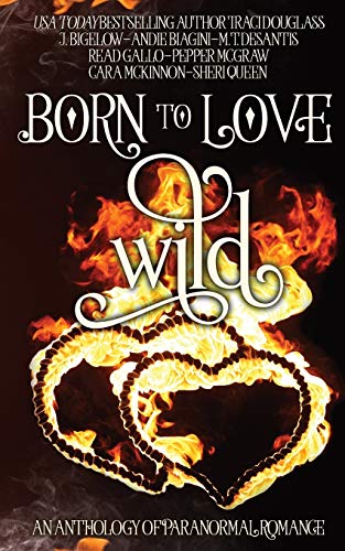 Born to Love Wild: A Paranormal Romance Short Story Anthology cover