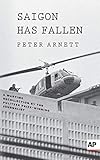 Saigon Has Fallen A Wartime Recollection