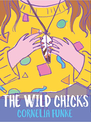 The Wild Chicks / Die wilden Hühner book cover