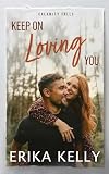 Keep On Loving You