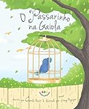O Passarinho Na Gaiola
