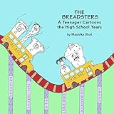 The Breadsters A Teenager Cartoons The High School Years