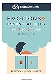 Emotions Essential Oils An A To Z Guide