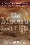 The Moons Lost Light Redemption And Feminine Equality