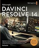 Guide Complet Davinci Resolve 14 Editing Color And Audio