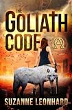 The Goliath Code A Postapocalyptic Survival Thriller