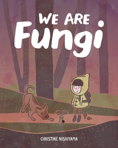 Cover of We Are Fungi