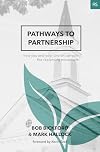 Pathways to Partnership: How You and Your Church Can Join the Replanting Movement (Replant Series)