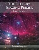 The Deep-sky Imaging Primer, Third Edition