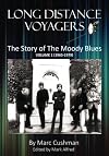 Long Distance Voyagers: The Story of The Moody Blues Volume 1 (1965 - 1979)