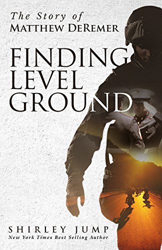 Finding Level Ground: The Story of Matthew DeRemer book cover