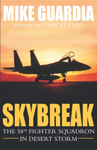Skybreak: The 58th Fighter Squadron in Desert Storm cover