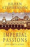 Imperial Passions: The Porta Aurea