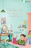 Muslim Girl Growing Up A Guide To Puberty