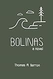 Bolinas A Novel Bocas Trilogy