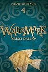 Watermark (Phantom Island Book 4)