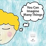 You Can Imagine Many Things