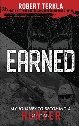 Earned: My Journey to becoming a Hunter of Man book cover