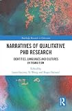 Narratives of qualitative PhD research