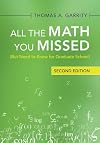 All the Math You Missed: (But Need to Know for Graduate School) (second edition)