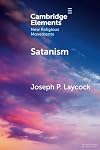 Satanism (Elements in New Religious Movements)