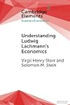 Understanding Ludwig Lachmann’s economics