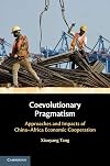 Coevolutionary Pragmatism: Approaches and Impacts of China-Africa Economic Cooperation