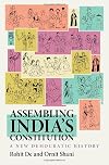 Assembling India’s Constitution: A New Democratic History