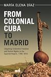 From Colonial Cuba to Madrid (Afro-Latin America)