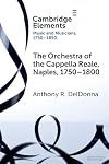 The orchestra of the Cappella Reale, Naples, 1750-1800