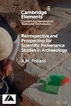 Retrospective and prospective for scientific provenance studies in archaeology