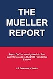 The Mueller Report Report On The Investigation Into Russian Interference In The 2016 Presidential Election