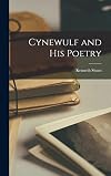 Cynewulf and His Poetry