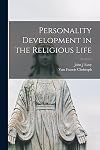 Personality development in the religious life