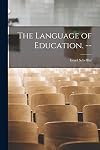 The language of education